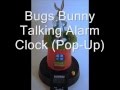 Bugs Bunny Talking Alarm Clock Pop Up