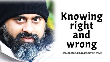 Knowing right and wrong || Acharya Prashant, with youth (2013)