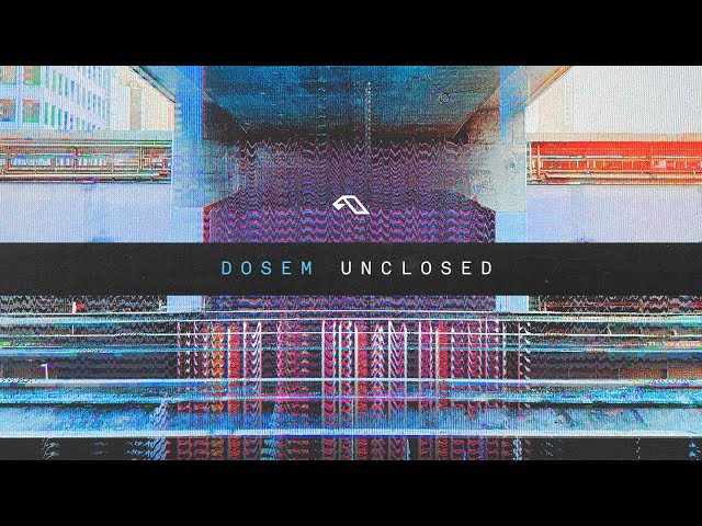 Dosem - Unclosed