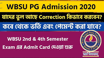 WBSU PG Admission 2020 20% Provisional List | Correction | Admission Date | wbsu 2nd & 4th sem exam