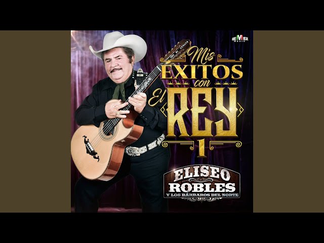 Eliseo Robles Y Los Barbaros Del Norte - La Finca De Adobe