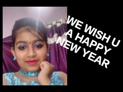 WE WISH YOU A HAPPY NEW YEAR || - YouTube