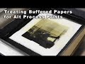 Treating Paper for Platinum / Palladium and other Alternative Photographic Processes