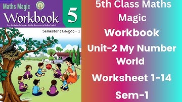 💐5th Class Maths Magic Workbook Sem-1 Unit-2 "My Number World" Worksheet 1-12 & Assessment 💐