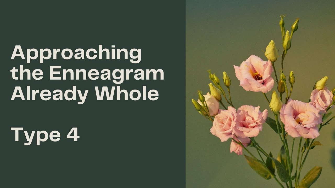 Already Whole Enneagram Type 4