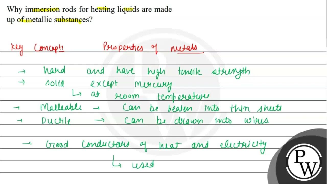 Why immersion rods for heating liquids are made up of metallic