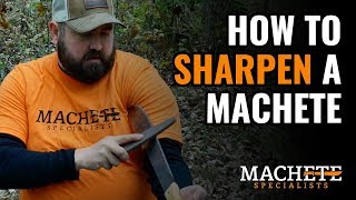 How To Sharpen a Machete