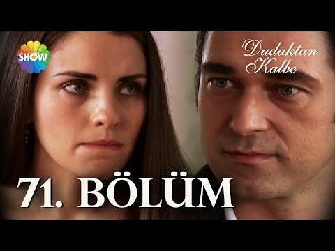 Dudaktan Kalbe 71. Bölüm | FULL BÖLÜM