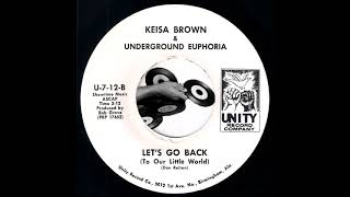 Underground Euphoria featuring Keisa Brown - Let's Go Back To Our Little World [Unity] Jazzy Soul 45