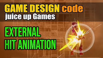 External Hit Animation  - Juice up any game [GAME DESIGN CODE]