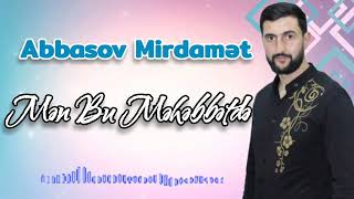 Abbasov Mirdamət - Mən Bu Məhəbbətdə