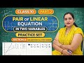 Practice Set Part 2 💯 | Pair of Linear Equations Class 10 📚(All Types Covered)