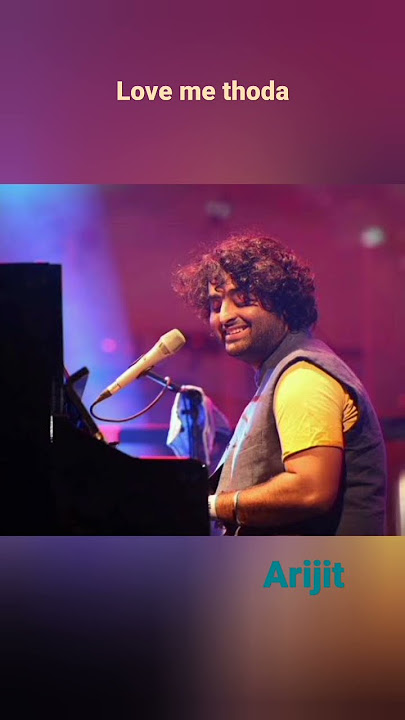 Love me thoda❤️Arijit singh.Romantic music song.Arijitian💙beautiful song.