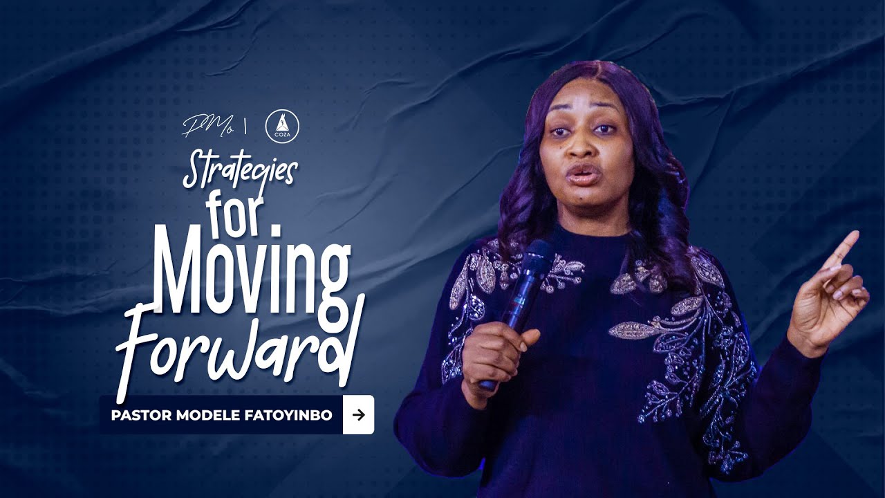 Стратегии движения вперёд | Пастор Моделе Фатойинбо | 