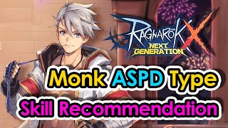 [ROX] Monk ASPD Type Skill Recommendation | Ragnarok X Next Generation | King