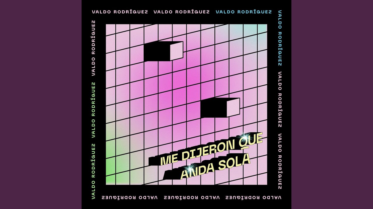 Me Dijeron Que Anda Sola