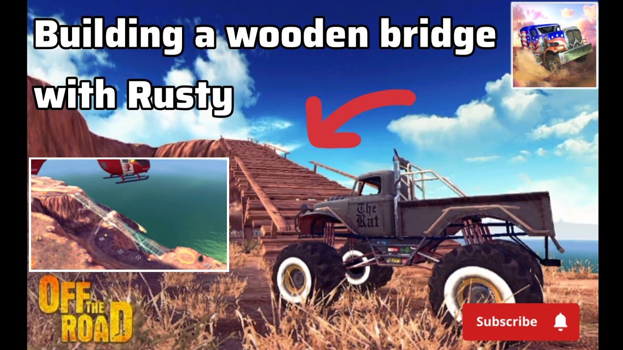 Building a wooden bridge with Rusty in the Red Canyon - off the Road - OTR Offroad car driving Game