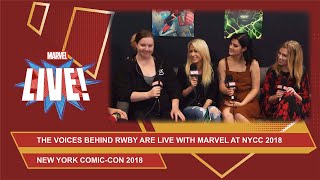 Barbara Dunkleman, Lindsay Jones, Arryn Zech, and Kara Eberle of RWBY join Marvel LIVE at NYCC 2018!