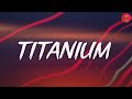 Titanium (Lyrics) David Guetta ft. Sia | Selena Gomez, Marshmello, Charlie Puth ft . Selena Gomez