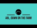 Abl down on the farm episode 4