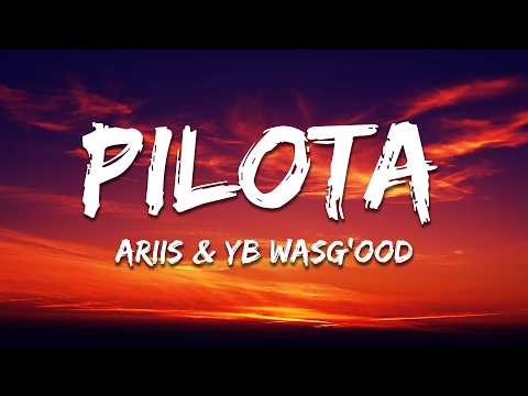Ariis & Yb Wasg'ood - PILOTA