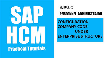 SAP HCM Tutorials|| For Beginners ||PA || ENTERPRISE STRUCTURE|| COMPANY CODE || Creative Learning