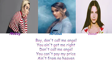 Don't Call me Angel - Ariana Grande, Miley Cyrus and Lana del Rey Color Coded Lyrics