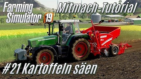 LS19 Mitmach Tutorial: #21 Kartoffeln ansäen