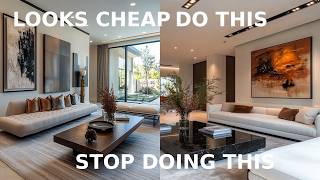 7 Design Mistakes That Make Your Home Look Cheap (Fix These Now)