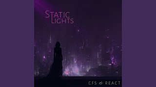 Static Lights (Super Slowed & Reverb)
