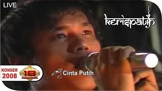 Live Konser ~ Kerispatih  - Cinta Putih @Tangerang, 10 Apri 2008