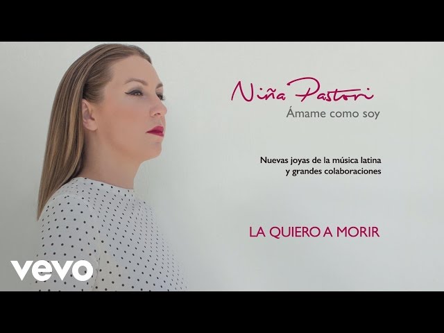 Niña Pastori - La Quiero a Morir