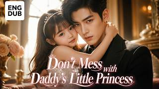 【ENG DUB】Everyone Spoils the Little Girl Her Real Father Didn't Want