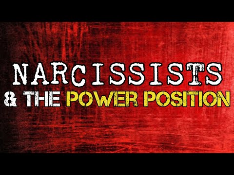 Narcissists & The Power Position