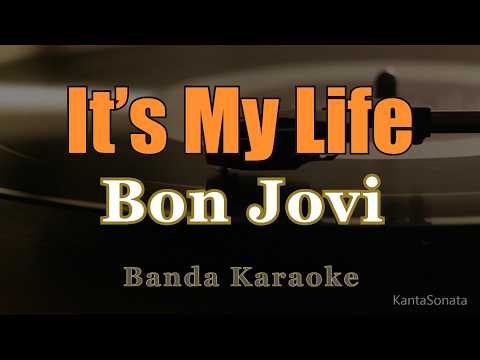 It’s My Life - Bon Jovi  (Banda Karaoke)
