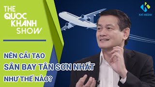 [Interview] Ep.8 - Nên cải tạo sân bay Tân Sơn Nhất như thế nào? | MONEY360