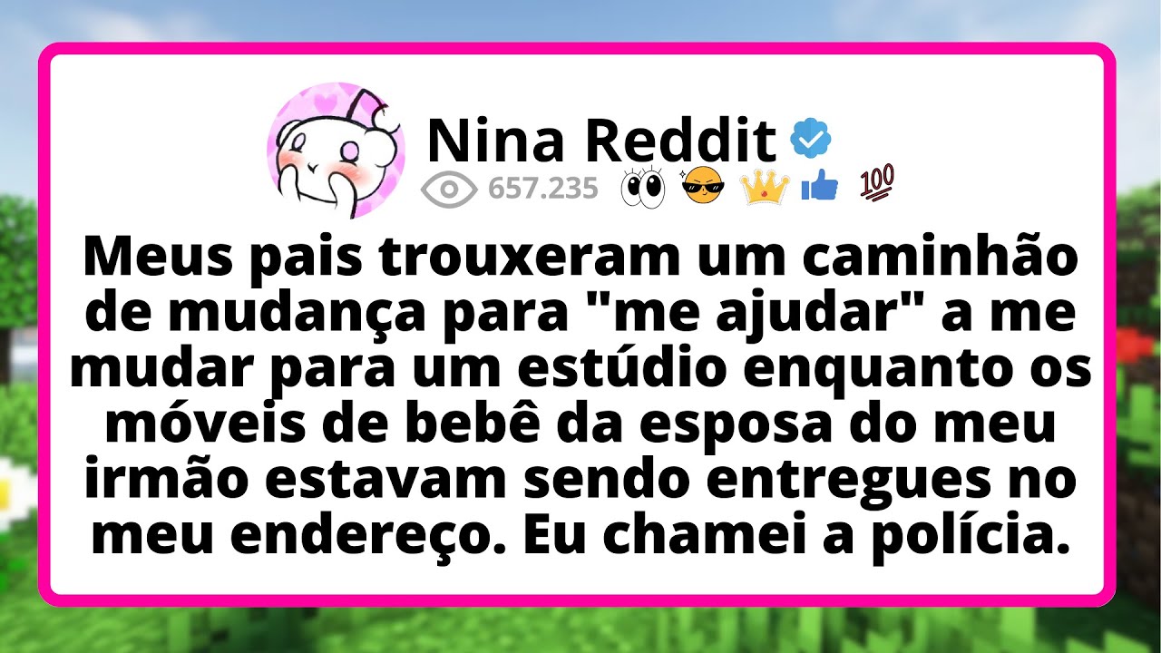 Meus PAIS trouxeram um caminhão de mudança para 