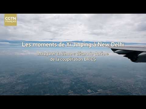 Les moments de Xi Jinping à New Delhi : inaugurer la 3ème « décennie dorée » de la coopération BRICS