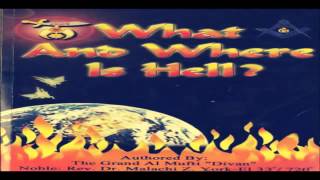 Dr Malachi Z York - What And Where Is Hell