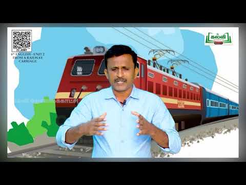 Class 6 | English | From A Railway Carriage| Term 2 | Unit 2 | Part 4 | KalviTv