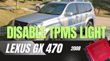 Disable TPMS light - 2008 Lexus GX 470