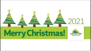 Merry Christmas 2021 - Canyon View  Medical Group
