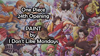 One Piece OP 24 - PAINT Lyrics