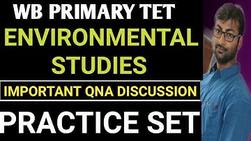 WB PRIMARY TET EXAM | ENVIRONMENTAL STUDIES | IMPORTANT QUESTION ANSWER DISCUSSION |PRACTICE SET