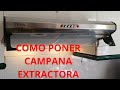 Como poner CAMPANA EXTRACTORA en la cocina