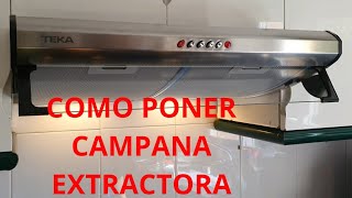 Como poner CAMPANA EXTRACTORA en la cocina