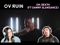 Ov Ruin - Oh, Death (Ft Sammy Slamdance)