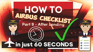 How to: A320 checklists. Part 9: After landing... explained in 60 seconds. [English]