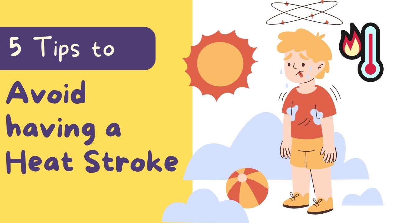 What is Heat Stroke? and how to prevent it this summer.