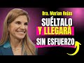 Cuando DEJAS de FORZARLO, todo LLEGA SOLO; Mariam Rojas Estapé